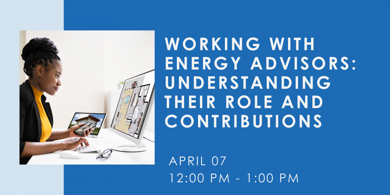 Working with Energy Advisors Understanding their Role and